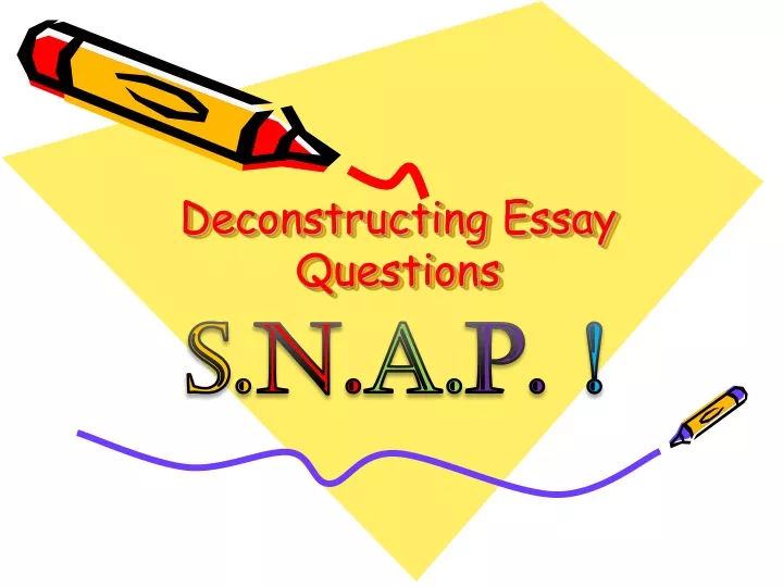 deconstructing essay questions