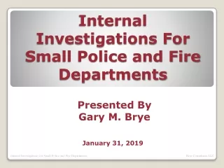Internal Investigations For Small Police and Fire Departments