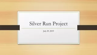 Silver Run Project