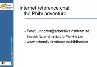 Internet reference  chat – the Phibi adventure