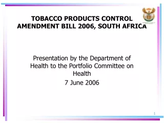 TOBACCO PRODUCTS CONTROL AMENDMENT BILL 2006, SOUTH AFRICA