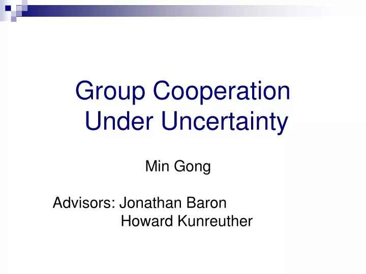 group cooperation under uncertainty