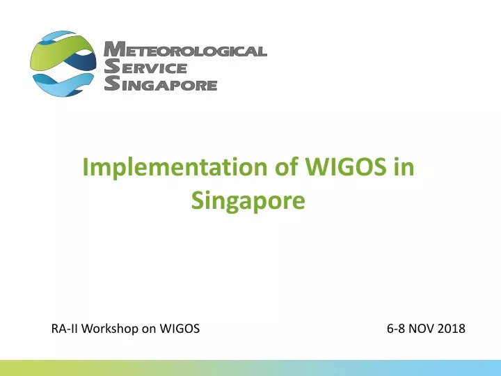 implementation of wigos in singapore