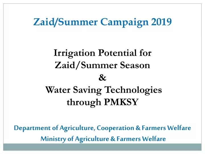 zaid summer campaign 2019 irrigation potential