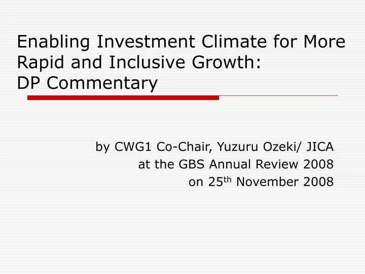 enabling investment climate for more rapid and inclusive growth dp commentary