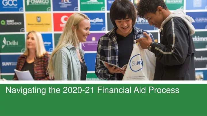 navigating the 2020 21 financial aid process