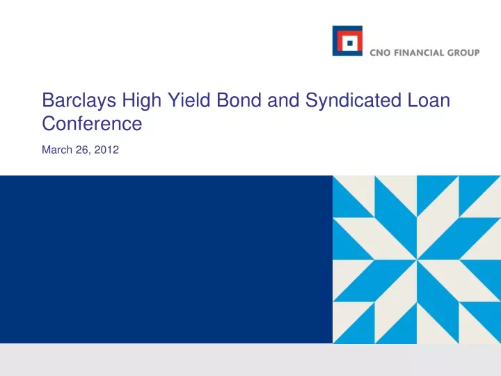 barclays high yield bond and syndicated loan conference march 26 2012