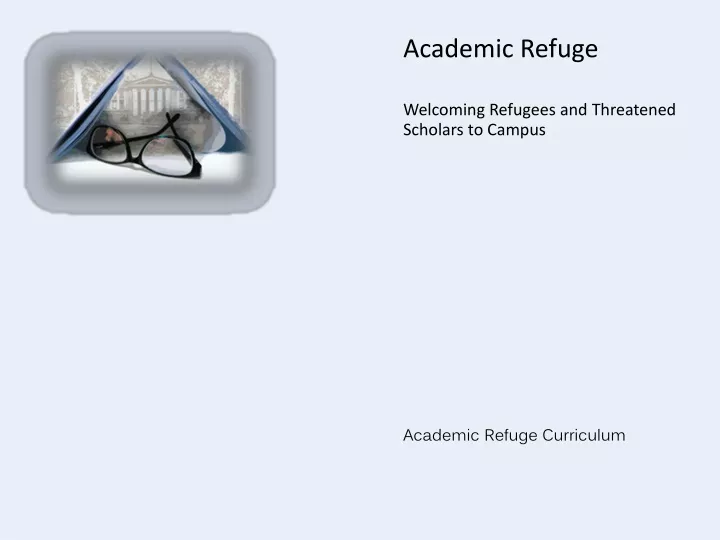 academic refuge welcoming refugees and threatened