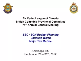 Air Cadet League of Canada British Columbia Provincial Committee 71 st  Annual General Meeting