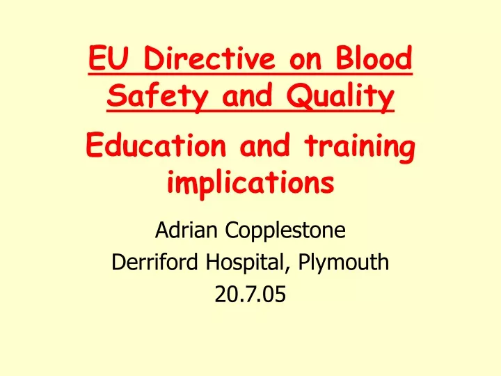eu directive on blood safety and quality education and training implications