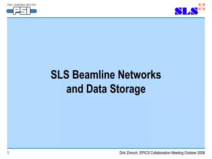 sls beamline networks and data storage