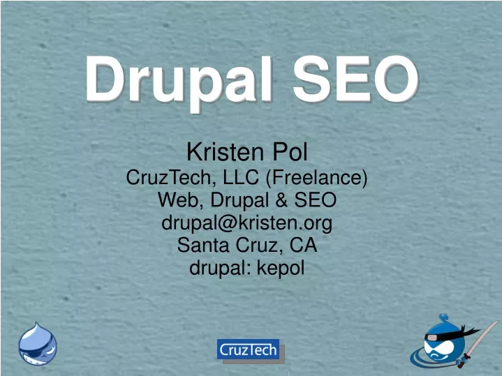 kristen pol cruztech llc freelance web drupal seo drupal@kristen org santa cruz ca drupal kepol