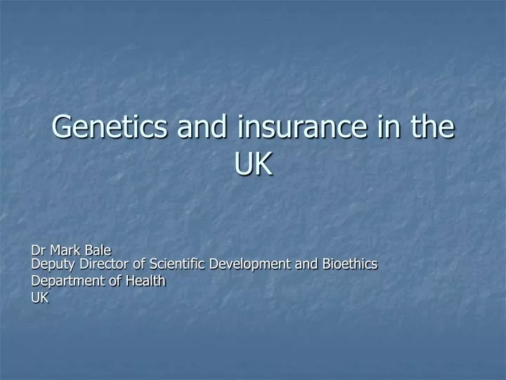 genetics and insurance in the uk