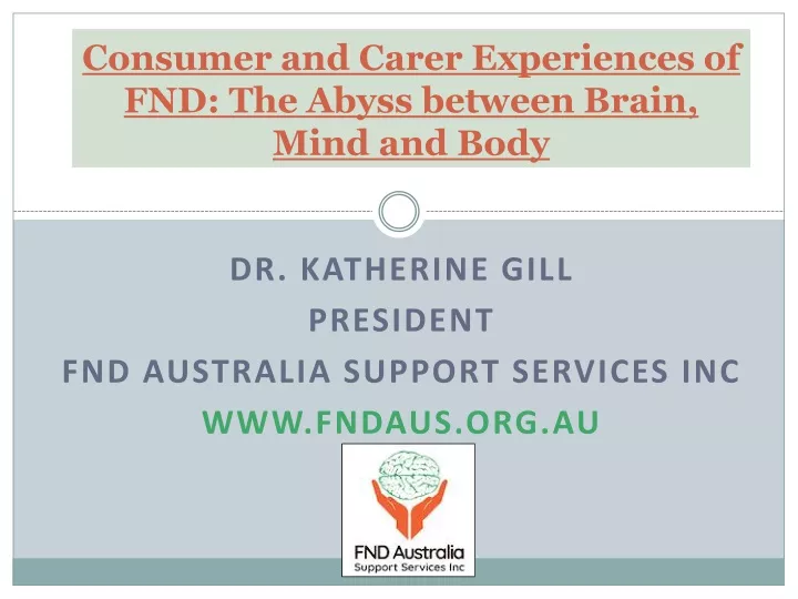 consumer and carer experiences of fnd the abyss between brain mind and body