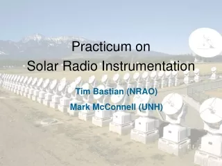 Practicum on  Solar Radio Instrumentation