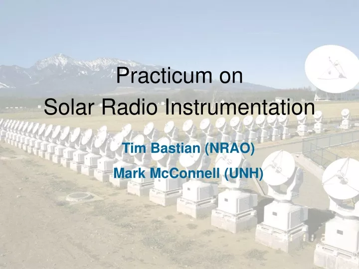 practicum on solar radio instrumentation