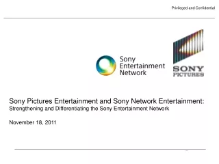 Sony Pictures Entertainment and Sony Network Entertainment: