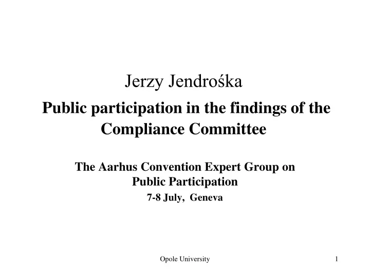jerzy jendro ka public participation in the findings of the compliance committee