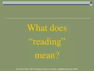 What does “reading” mean?