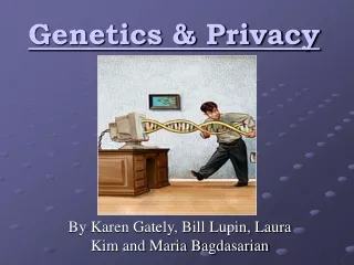 Genetics &amp; Privacy