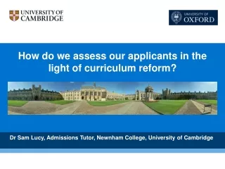 How do we assess our applicants in the light of curriculum reform?