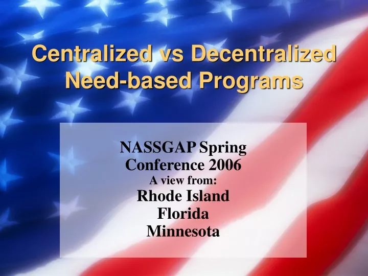 centralized vs decentralized need based programs