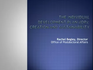 The  Individual  Development  Plan (IDP): Creation  and Sustainability