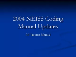 2004 NEISS Coding Manual Updates