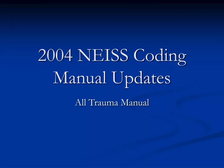 2004 neiss coding manual updates