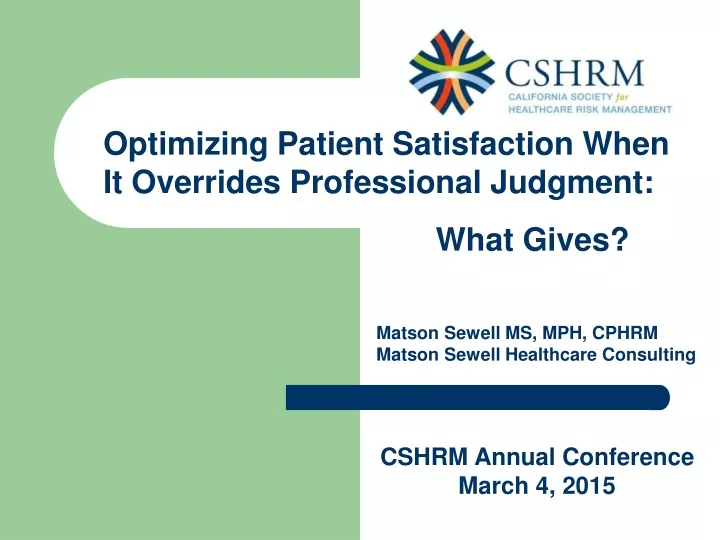 optimizing patient satisfaction when it overrides