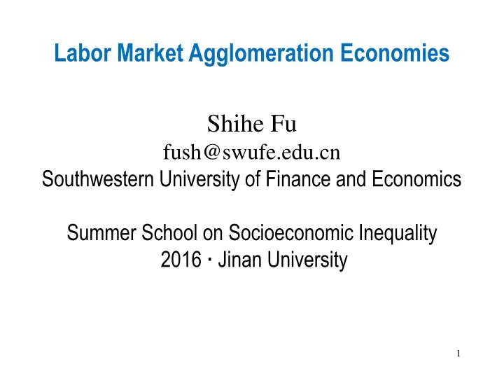 labor market agglomeration economies shihe