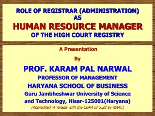 ROLE OF REGISTRAR (ADMINISTRATION)  AS  HUMAN RESOURCE MANAGER  OF THE HIGH COURT REGISTRY