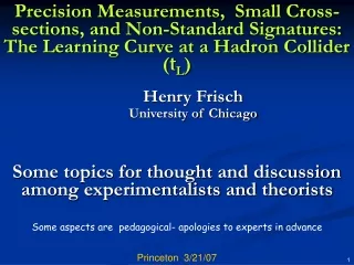 Henry Frisch University of Chicago