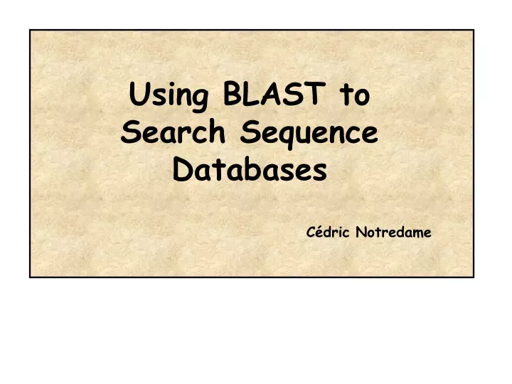 using blast to search sequence databases