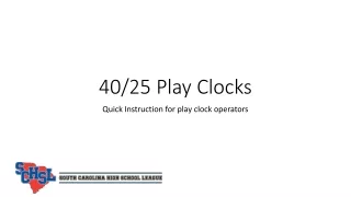 40/25 Play Clocks