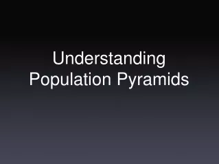 Understanding Population Pyramids