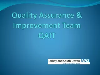 Quality Assurance &amp; Improvement Team QAIT