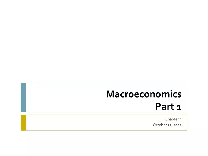 macroeconomics part 1