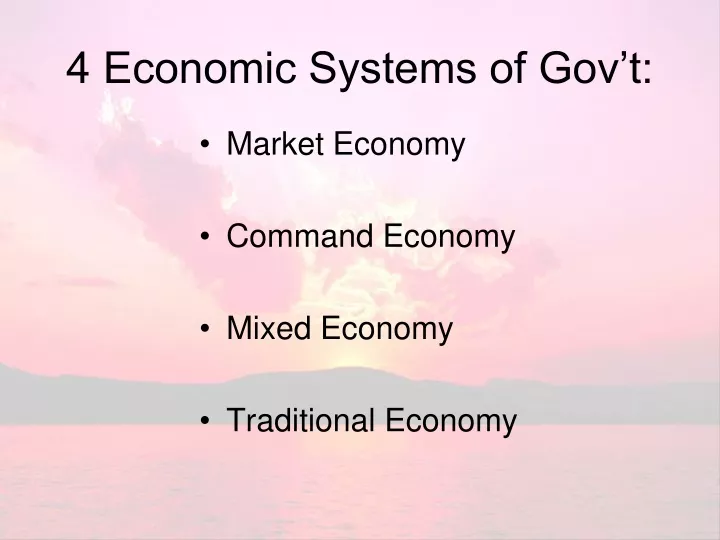 4 economic systems of gov t