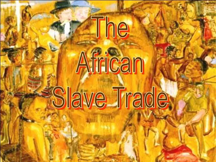 the african slave trade