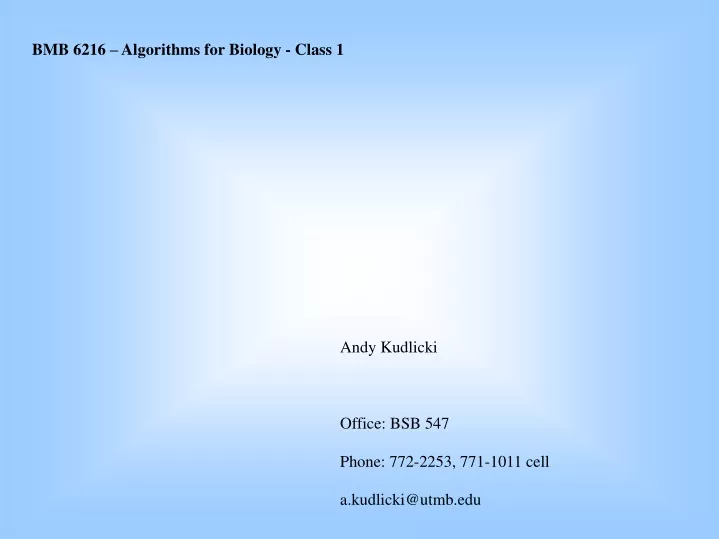 bmb 6216 algorithms for biology class 1