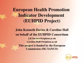 European Health Promotion Indicator Development  (EUHPID Project)