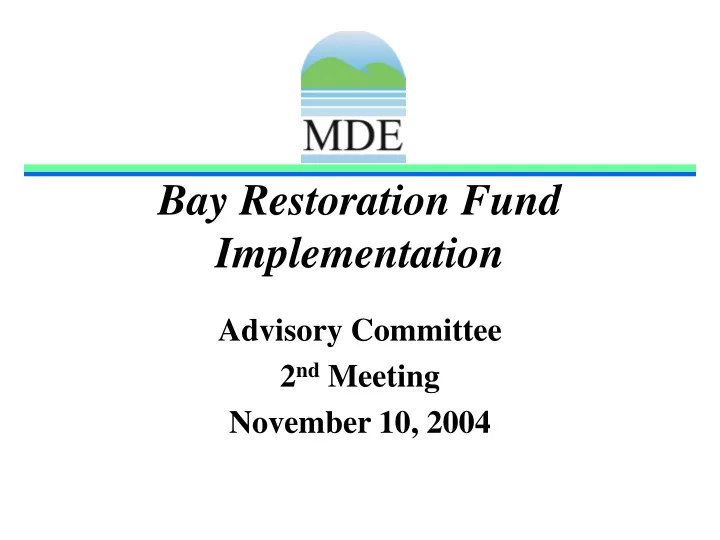 bay restoration fund implementation