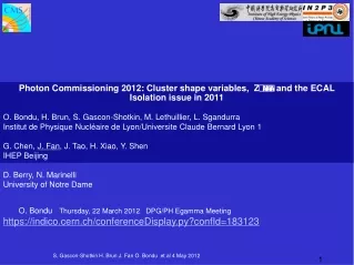 Photon Commissioning 2012: Cluster shape variables,  Z    and the ECAL Isolation issue in 2011