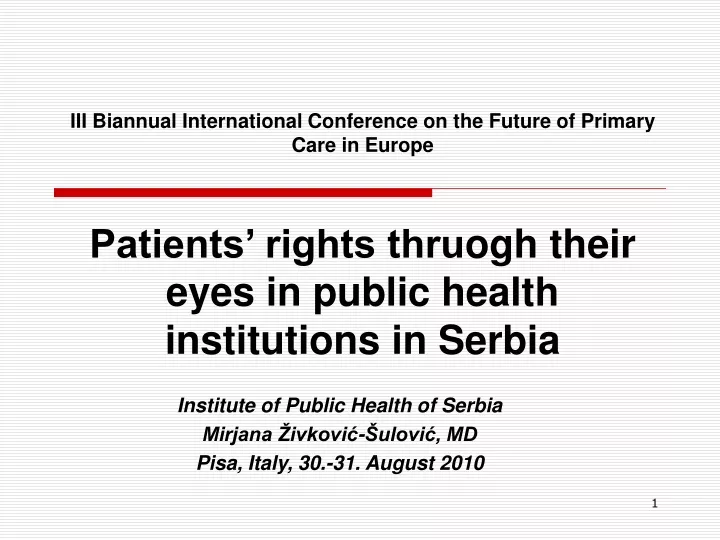 institute of public health of serbia mirjana ivkovi ulovi md pisa italy 30 31 august 2010