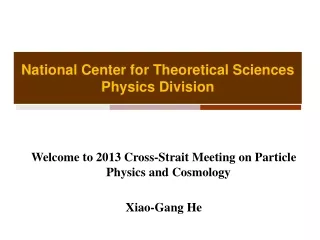 National Center for Theoretical Sciences Physics Division