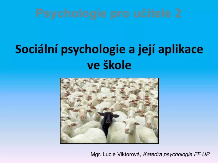 soci ln psychologie a jej aplikace ve kole