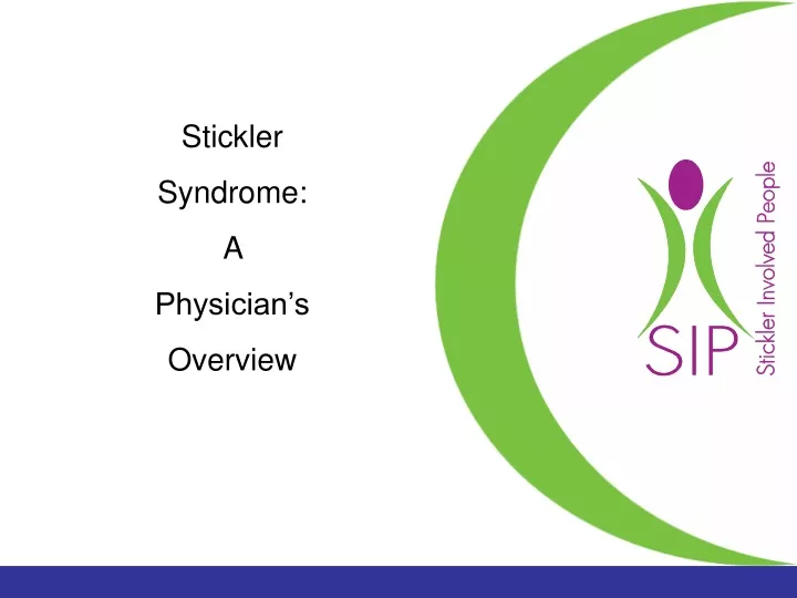 stickler syndrome a physician s overview