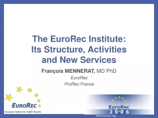 The EuroRec Institute: Its Structure, Activities and New Services