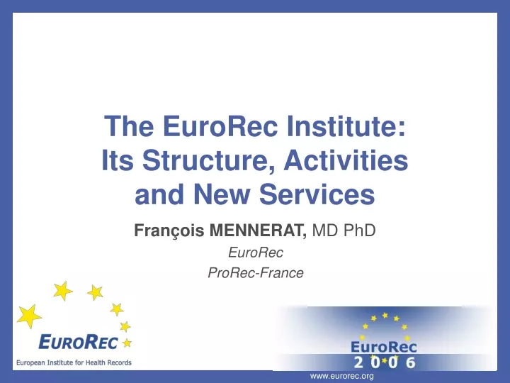 the eurorec institute its structure activities and new services